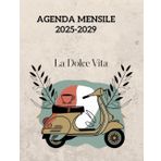 Agenda Mensile 2025-2029: Grande Pianificatore su 5 Anni da Gennaio 2025 a Dicembre 2029 - 1 Mese per Doppia Pagina || Organizzatore Calendario su 60 Mesi con Giorni Festivi -la dolce vita