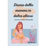 Agenda Notes Diario della mamma in dolce attesa - pagine da scrivere, pagine con proverbi detti e pronostici nome e data (40 pagine)