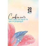 Agenda Organizadora 'Cofía en Ti': Logra tus Metas y Potencia tu Potencial: Desarrolla tus habilidades, alcanza tus objetivos y conquista tus sueños con esta agenda organizadora empoderadora