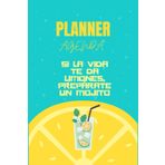 Agenda Planner 2025: Si la vida te da Limones, prepárate un Mojito