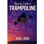 Agenda Scolaire 2025 - 2026: Une page par jour pour une organisation fun et efficace, idéal pour le collège et le lycée – version Trampoline