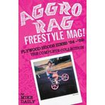 Aggro Rag Freestyle Mag! Plywood Hoods Zines '84-'89: The Complete Collection (2013-04-03)