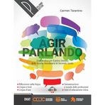 Agir parlando. Grammatica. Per il biennio delle Scuole superiori. Con e-book. Con espansione online