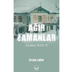 Ağır Zamanlar - Ercan Zafer