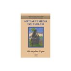 Ağıtlar ve Mezar Taşı Yazıları - Ali Haydar Ülger