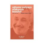 Ağlama Palyaço Makyajın Bozulur - Halit Kıvanç