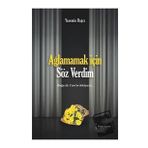 Ağlamamak İçin Söz Verdim - Yasemin Bağcı - İkinci Adam Yayınları