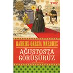 Ağustosta Görüşürüz - Gabriel Garcia Marquez