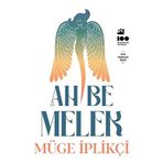 Ah Be Melek - Müge İplikçi