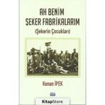 Ah Benim Şeker Fabrikalarım - Kenan İpek