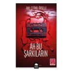 Ah Bu Şarkıların - Anıl Çetinel Örselli