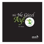Ah! Ne Güzel Ay! - Albaraka Yayınları