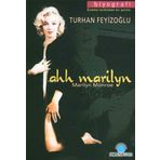 Ahh Marilyn - Turhan Feyizoğlu