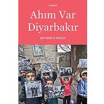 Ahım Var Diyarbakır - Şeyhmus Diken