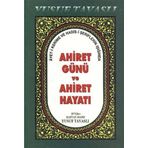 AHIRET GÜNÜ VE AHIRET HAYATI (B40) AYET-I KERIME VE HADIS - YUSUF TAVASLI