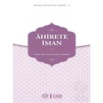 Ahirete İman - Prof. Dr. Süleyman Toprak