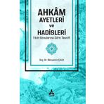 Ahkam Ayetleri ve Hadisleri Fıkıh Konularına Göre Tasnifi - Bünyamin Çalık