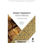 Ahkam Hadisleri Yorum Metodu - Dr. Selahattin Yıldırım