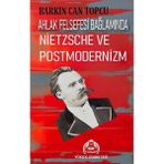 Ahlak Felsefesi Bağlamında Nietzsohe ve Postmodernizm / Kekeme Yayınları / 9786256694620