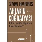 Ahlakın Coğrafyası - Sam Harris