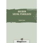 Ahlakın Sosyal Psikolojisi - Sevim Cesur