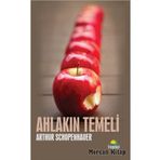 Ahlakın Temeli - Arthur Schopenhauer