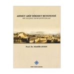 Ahmet Arif Hikmet Beyefendi - Mahir Aydın