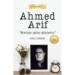 Ahmet Arif - Maviye Çalar Gözlerin
