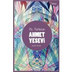 Ahmet Yesevi ve Divan-ı Hikmet / Edip Ahmet ve Atabet'ül Hakayık: Türk Klasikleri 45 - Kolektif