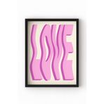 Ahşap Çerçeveli Love Poster – Pembe Yazı Tipi Sanat Posteri Siyah 21 x 30