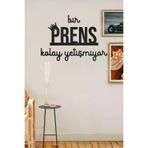 AHWALL AW000134 Bir Prens Kolay Yetişmiyor Yazılı Dekoratif Ahşap Tablo