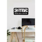 AHWALL AW00304 Give Me Break Yazılı Dekoratif Ahşap Tablo