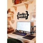 Ahwall Hello World Yazılı Dekoratif Ahşap Tablo