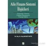 AILE FINANS SISTEMI İLIŞKILERI FINANSMAN YÖNETIMI - FINANSAL OKURYAZARLIK - FINANSAL EĞITIM - ATEŞ BAYAZIT HAYTA