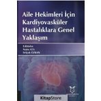 Aile Hekimleri İçin Kardiyovasküler Hastalıklara Genel Yaklaşım - Naim Ata