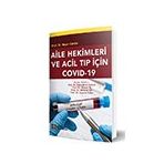 Aile Hekimleri ve Acil Tıp İçin Covid-19 - Behçet Al