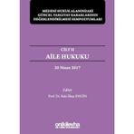 Aile Hukuku - Medeni Hukuk Alanındaki Güncel Yargıtay Kararlarının Değerlendirilmesi Sempozyumlar...