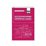 Aile İşletmelerinde Kurumsallaşma Eğitim Yayınevi