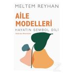 Aile Modelleri - Meltem Reyhan