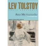 AILE MUTLULUĞU - LEV NİKOLAYEVİÇ TOLSTOY (ISBN:9789751024992)