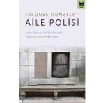 Aile Polisi - Jacques Donzelot