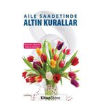 Aile Saadetinde Altın Kurallar - Hatice Gençay İbrahim Gençay