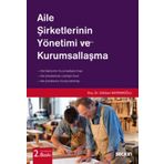 Aile Şirketlerinin Yönetimi ve Kurumsallaşma - Gökben Bayramoğlu