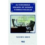 Aile ve Dini Rehberlik Bürolarında Dini Danışmanlık ve Rehberlik Uygulamaları - Yasemin Angın