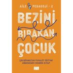 Aile Yayınları Bezini Bırakan Çocuk - Çocuğunuzun Tuvalet Eğitimi Döneminde Rehber Kitap - Aile Pedagoji 2