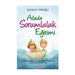 Ailede Sorumluluk Eğitimi - Mustafa K. Topaloğlu - Yediveren Yayınları