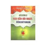 AILEMLE HER GÜN BIR HADIS ÖĞRENİYORUM - MEHMET DIKMEN
