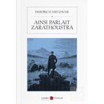 Ainsi Parlait Zarathoustra - Friedrich Nietzsche