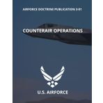 Air Force Doctrine Publication 3-01: Counterair Operations (15 JUNE 2023)