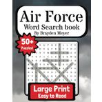 Air Force Word Search Book: A Fun, Challenging, & Relaxing Air Force Themed Word Search and Find Puzzle in Honor of Our Heroes Who Served
